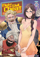 Might as Well Cheat: I Got Transported to Another World Where I Can Live My Wildest Dreams! (Manga) Vol. 9-9798893731606
