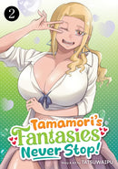Tamamori''s Fantasies Never Stop! Vol. 2