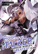 The Most Notorious "Talker" Runs the World's Greatest Clan (Manga) Vol. 9-9798893731798