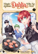 Magic Artisan Dahlia Wilts No More (Manga) Vol. 7-9798893732641