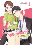 Shindou-kun''s Tight Squeeze: Helpless Against His Alluring Touch Vol. 1