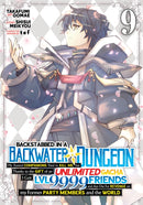Backstabbed in a Backwater Dungeon: My Party Tried to Kill Me, But Thanks to an Infinite Gacha I Got LVL 9999 Friends and Am Out For Revenge (Manga) Vol. 9-9798893733457