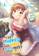 I Got Married to the Girl I Hate Most in Class (Manga) Vol. 4-9798893733556