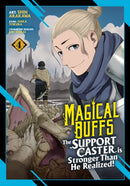 Magical Buffs: The Support Caster is Stronger Than He Realized! (Manga) Vol. 4-9798893733563
