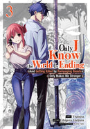 Only I Know the World Is Ending and Getting Killed by Rampaging Beasts Only Makes Me Stronger (Manga) Vol. 3-9798893733594