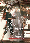 There's Something Wrong with the Chief: Du Zhu You Bing (Novel) Vol. 1-9798893734416