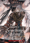 There''s Something Wrong with the Chief: Du Zhu You Bing (Novel) Vol. 3