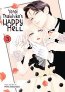 Yonoi Tsukihiko''s Happy Hell Vol. 3