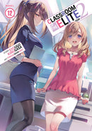 Classroom of the Elite: Year 2 (Light Novel) Vol. 12-9798893736076