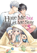 Hate Me, but Let Me Stay Vol. 5