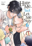 Hate Me, but Let Me Stay Vol. 6-9798893736281