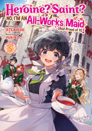 Heroine? Saint? No, I'm an All-Works Maid (And Proud of It)! (Light Novel) Vol. 5-9798893736328