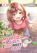 I Got Married to the Girl I Hate Most in Class (Manga) Vol. 5-9798893736342