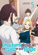 Imaizumi Brings All the Gals to His House Vol. 5-9798893736434
