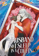My Husband and I Sleep in a Coffin (Novel) Vol. 2-9798893736939