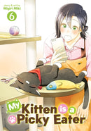 My Kitten is a Picky Eater Vol. 6-9798893736953
