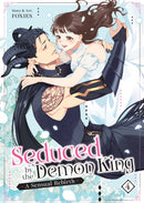Seduced by the Demon King: A Sensual Rebirth Vol. 4-9798893737318