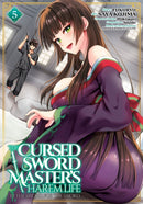 The Cursed Sword Master's Harem Life: By the Sword, For the Sword Vol. 5-9798893737561