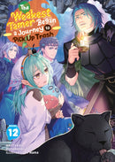 The Weakest Tamer Began a Journey to Pick Up Trash (Light Novel) Vol. 12-9798893737868
