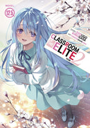 Classroom of the Elite: Year 2 (Light Novel) Vol. 12.5-9798893737998
