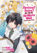 Heroine? Saint? No, I''m an All-Works Maid (And Proud of It)! (Manga) Vol. 6