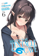 Inside the Tentacle Cave (Manga) Vol. 6-9798893739435