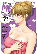 You Like Me, Not My Daughter?! (Manga) Vol. 7-9798893739718
