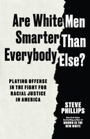 Are White Men Smarter Than Everyone Else?