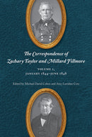 The Correspondence of Zachary Taylor and Millard Fillmore