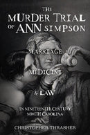The Murder Trial of Ann Simpson
