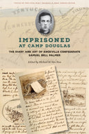 Imprisoned at Camp Douglas