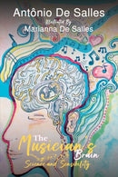 The Musician's Brain : Science and Sensibility-9798895431276