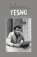 Johnny Yesno : From Residential School Survivor to Hollywood Star-9798895431566