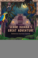 Senor Iguana's Great Adventure-9798895431719