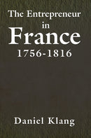 The Entrepreneur in France, 1756-1816-9798895431788
