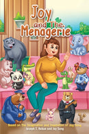 Joy and the Menagerie : Based on the Imagination and Inspiration of Joy Song-9798895432594