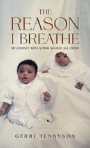 The Reason I Breathe : My Journey with Autism Against All Odds-9798895432655