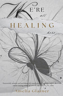 We're All Healing Here-9798895432907