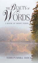 The Beauty of Words : A Book of Short Poems-9798895434505