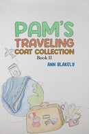 Pam's Traveling Coat Collection - Book II-9798895434529
