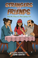 Strangers and Friends : And the Way of Their Goings-On-9798895434642