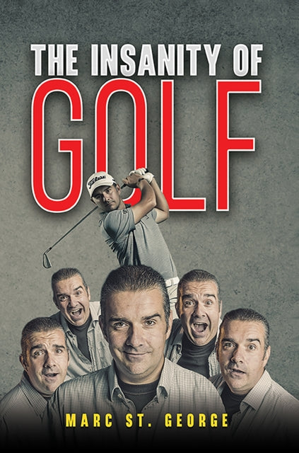 The Insanity of Golf