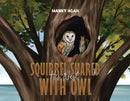 Squirrel Shared His Nest with Owl-9798895435595
