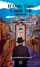 If Only Time Could Tell : Tales for Life-9798895435663