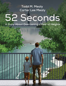 52 Seconds : A Story About Overcoming a Fear of Heights-9798895435755
