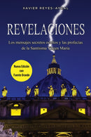 Revelaciones : Los mensajes secretos ocultos y las profecias de la Santisima Virgen Maria-9798895437162