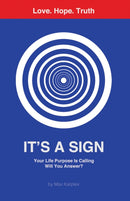 It's a Sign : Your Life Purpose Is Calling-Will You Answer?-9798895438077