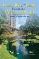 Stories, Poems, and Secrets Beneath the Waterfall : A Book of Short Stories-9798895438251