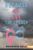 Because of Eve: The Legacy-9798895439043