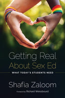 Getting Real About Sex Ed : What Today's Students Need-9798895570593
